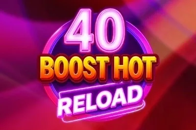 40 Boost Hot Reload